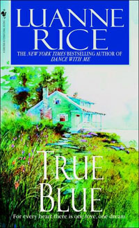 The True Blue by Luanne Rice